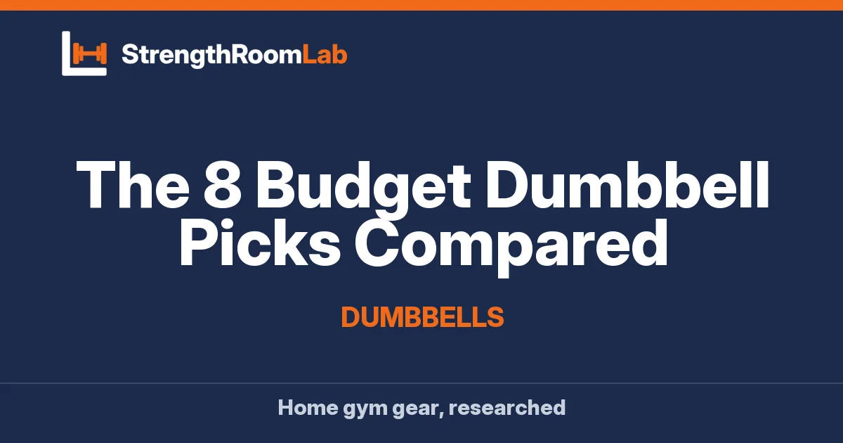 The 8 Budget Dumbbell Picks Compared