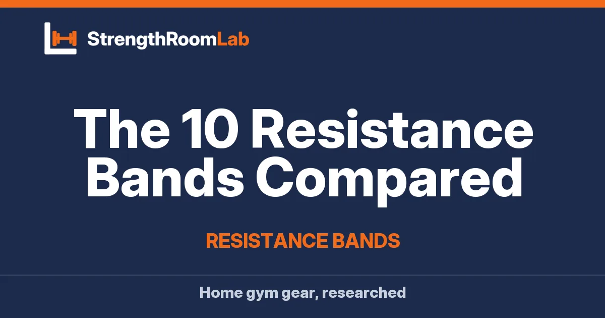The 10 Resistance Bands Compared