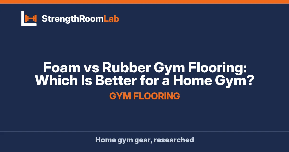 Foam vs Rubber Gym Flooring